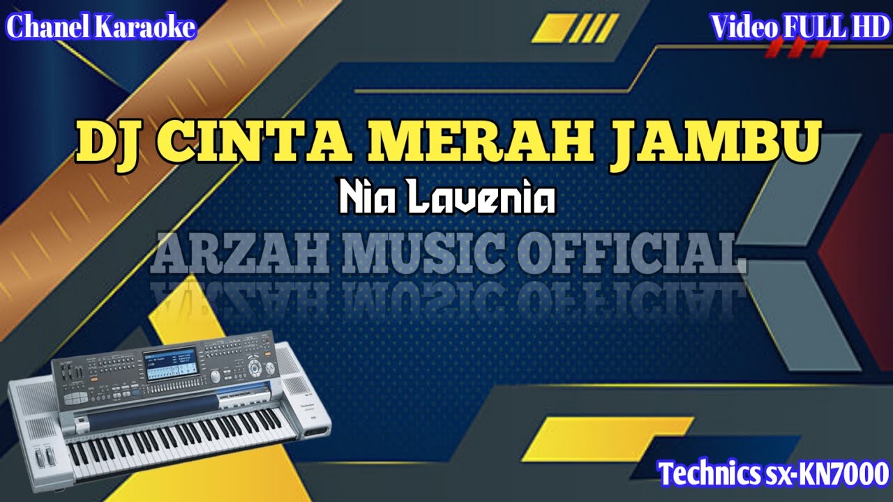 DJ CINTA MERAH JAMBU - NIA LAVENIA [KARAOKE] SX KN7000 ARZAH MUSIC OFFICIAL