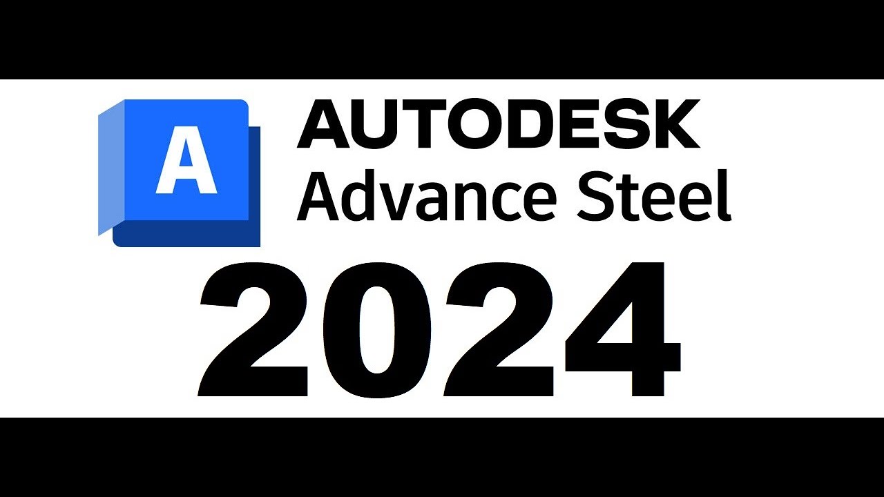 DESCARGA RECOMENDADA - ADVANCE STEEL 2024