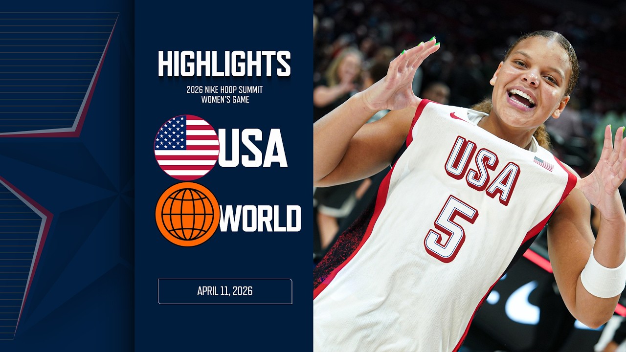 HIGHLIGHTS: Nike Hoop Summit USA Women vs World Team | April 11, 2026