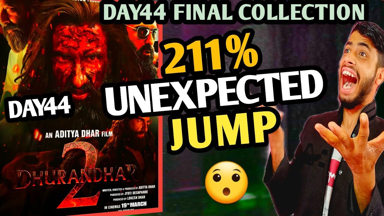 Dhurandhar day 44 Final Collection | Dhurandhar Box Office Collection | Dhurandhar Collection |