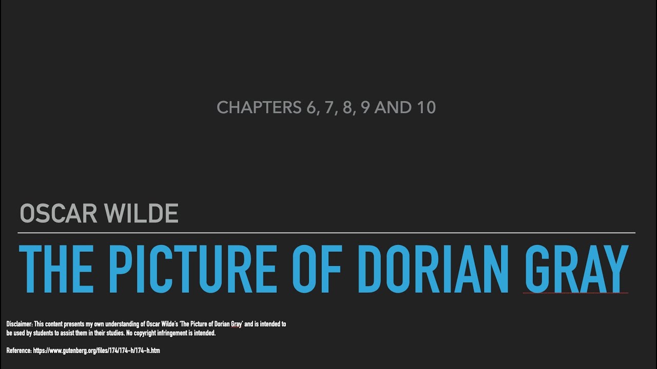 The Picture of Dorian Gray - Chapters 6-10 - Grade 12