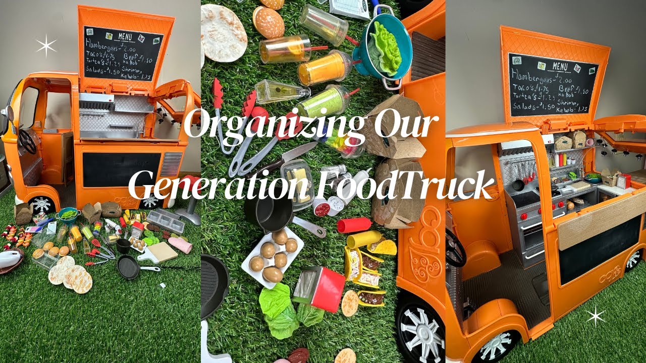 #asmr Organizing Our Generation Doll Food Truck With Miniature Toys