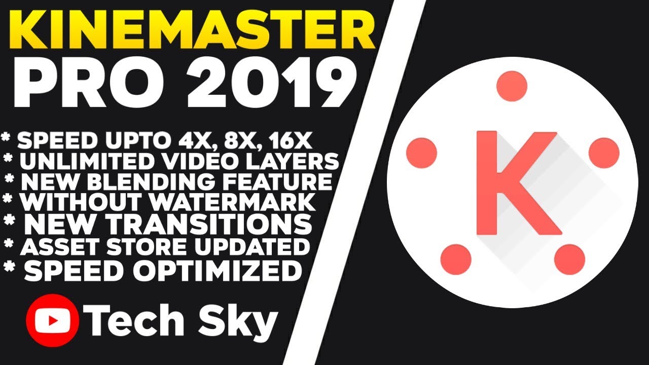 (2019) Kinemaster Pro Mod Apk 2019 | kinemaster Mod Apk | Download Kinemaster Pro Mod 2019
