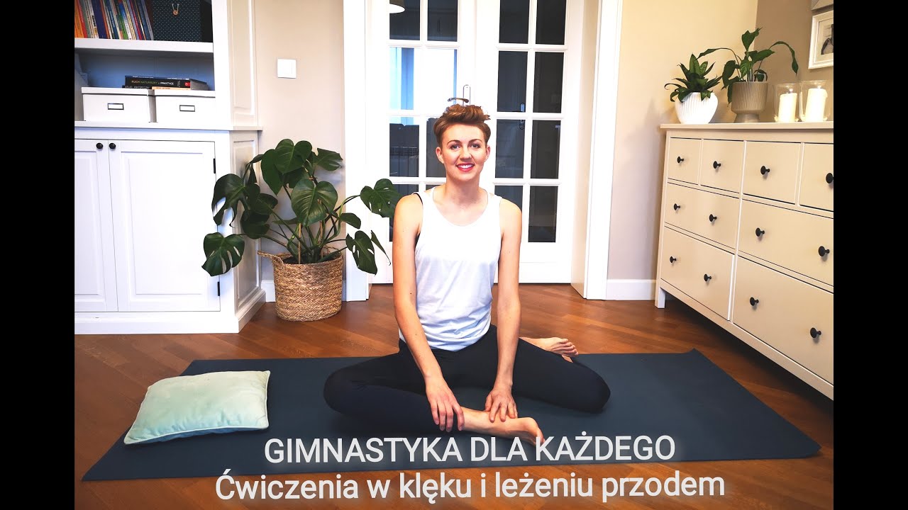 GIMNASTYKA DLA KAŻDEGO - ćwiczenia w klęku podpartym i leżeniu przodem