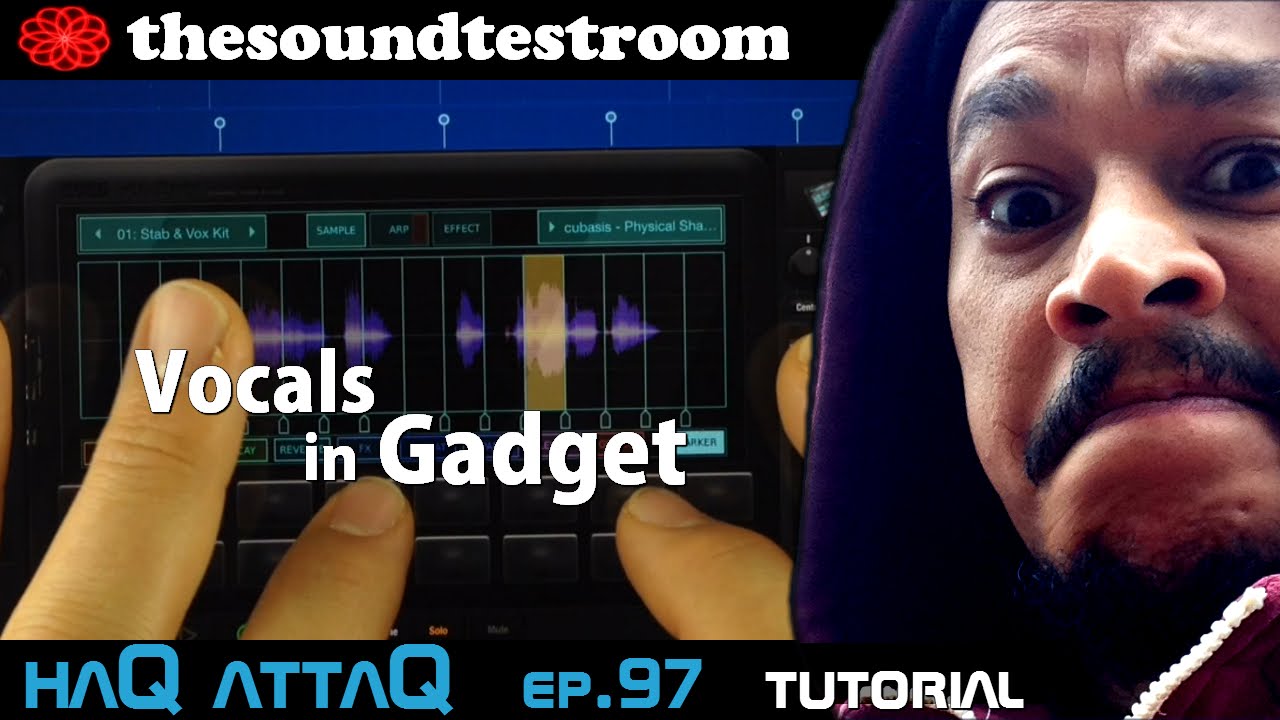 Vocals in KORG Gadget Tutorial │ haQ attaQ 97