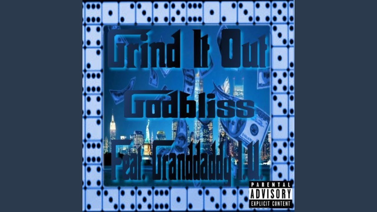 Grind It Out (feat. Grand Daddy I.U.)