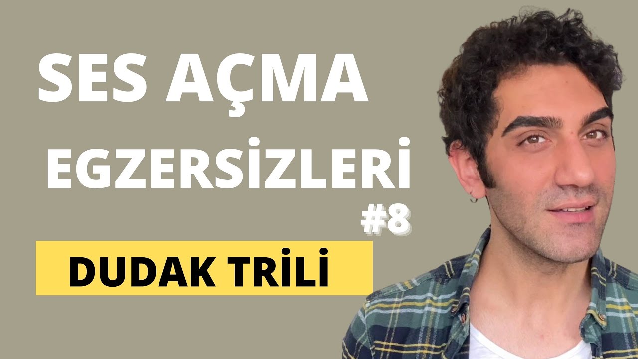 ŞAN DERSLERİ #7 - DUDAK TRİLİ- SES AÇMA EGZERSIZLERI