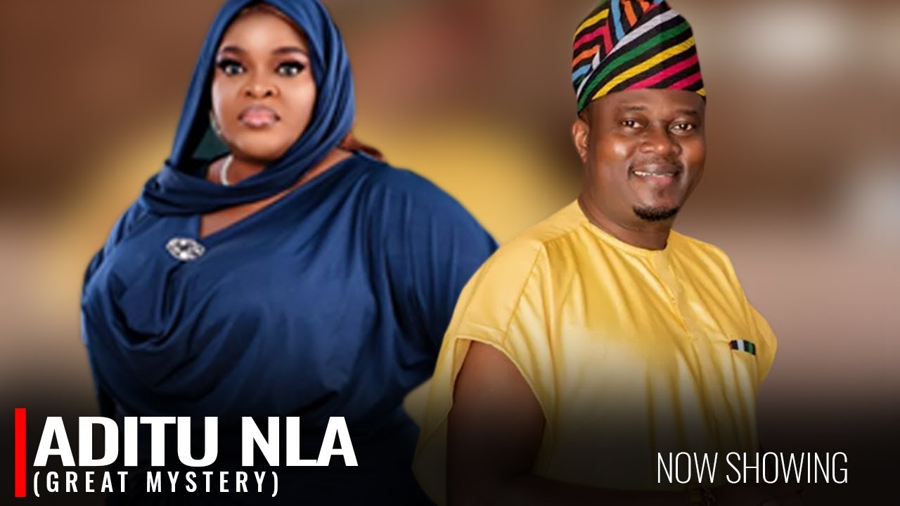 ADITU NLA (GREAT MYSTERY) - A Nigerian Yoruba Movie Starring Muyiwa Ademola | Allwell Ademola