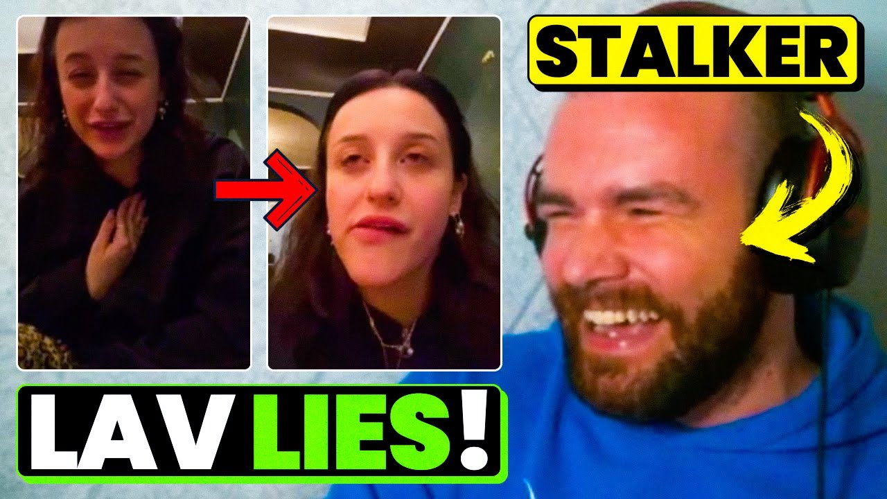 Lav Finally Confronts STALKER (SIC) Hint: (She Lies)