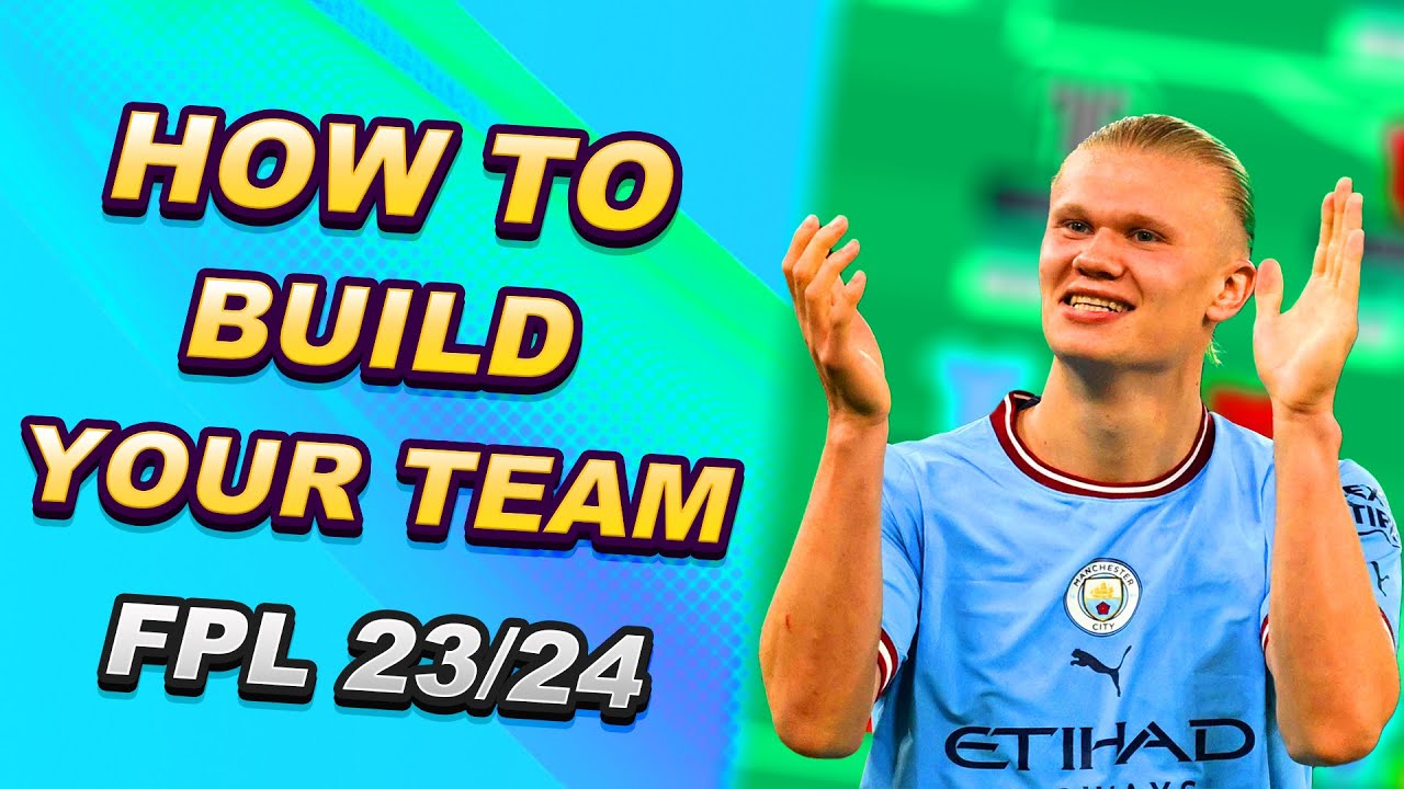 HOW TO BUILD FPL 2023/24 GW1 TEAM DRAFT | Fantasy Premier League  Team Selection