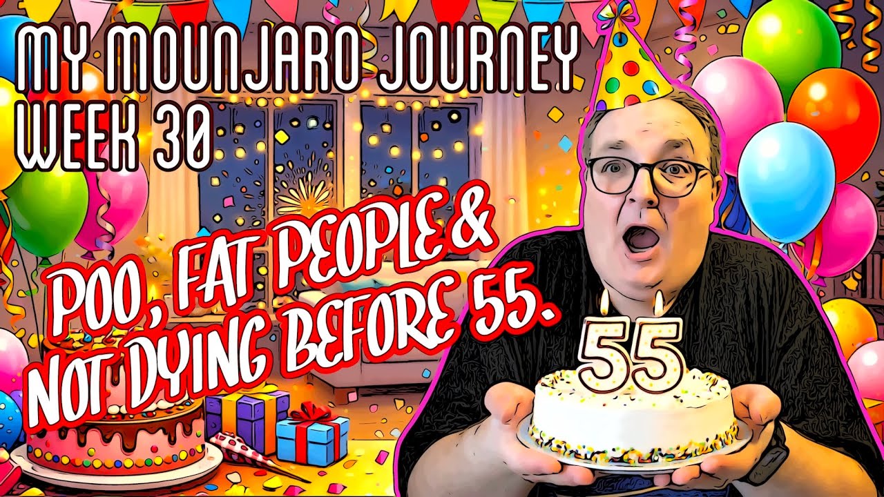 My Mounjaro Journey - Week 30 - Poo, Fat People and Not Dying Before 55…
