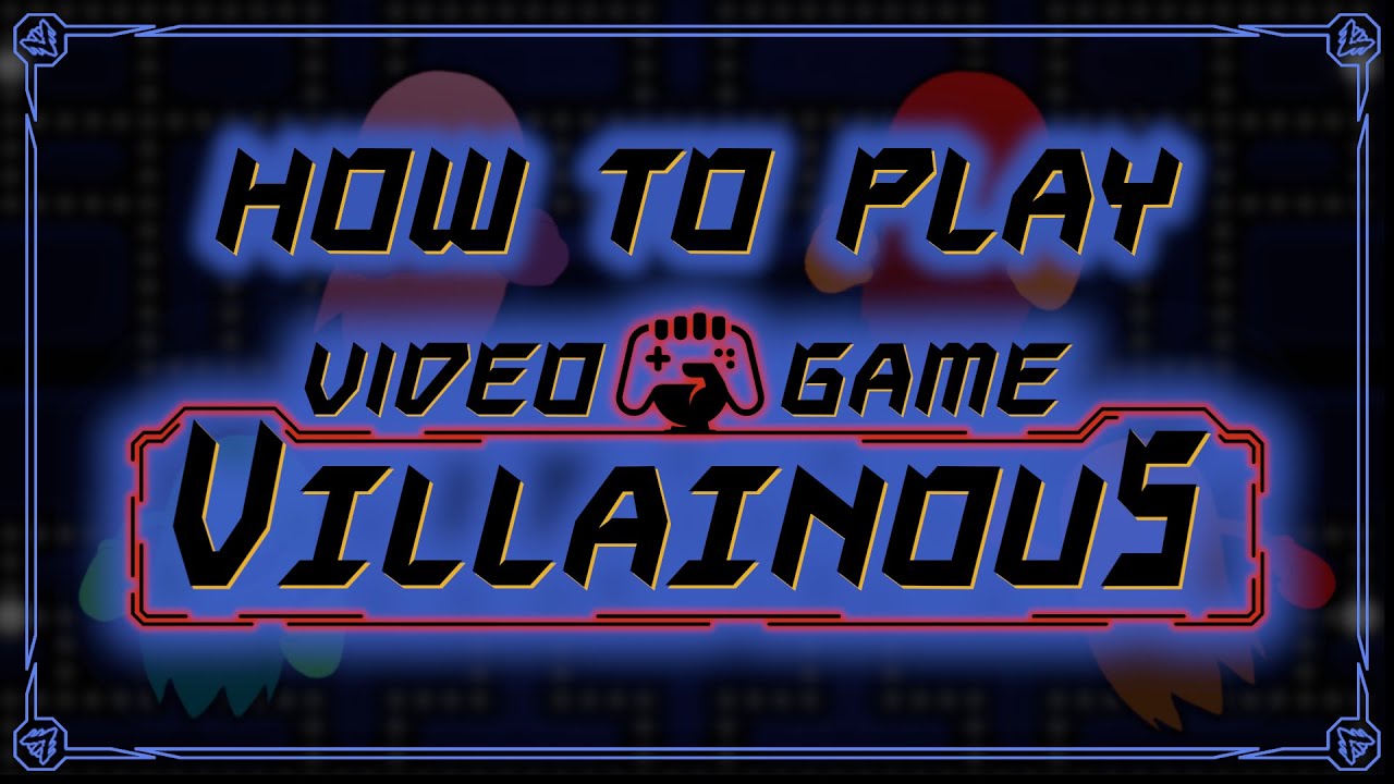 How to Play Video Game Villainous