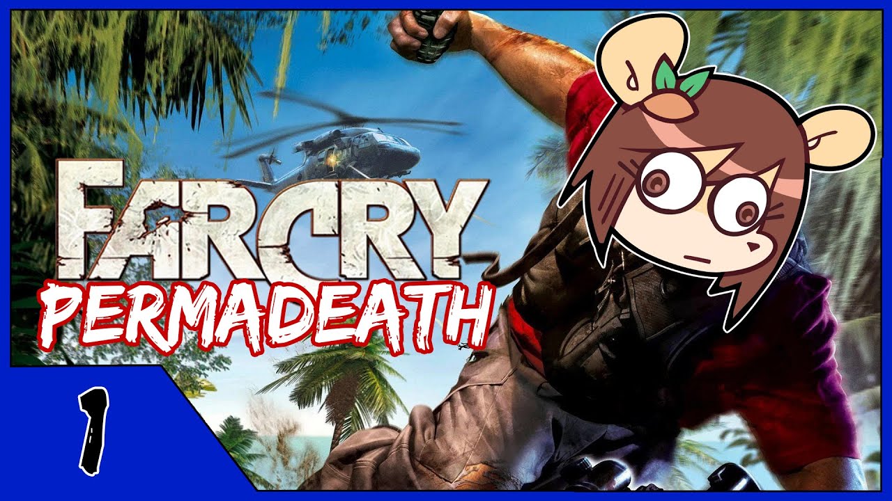 Far Cry 1: Перманентная смерть!! (Часть 1) | Як VOD