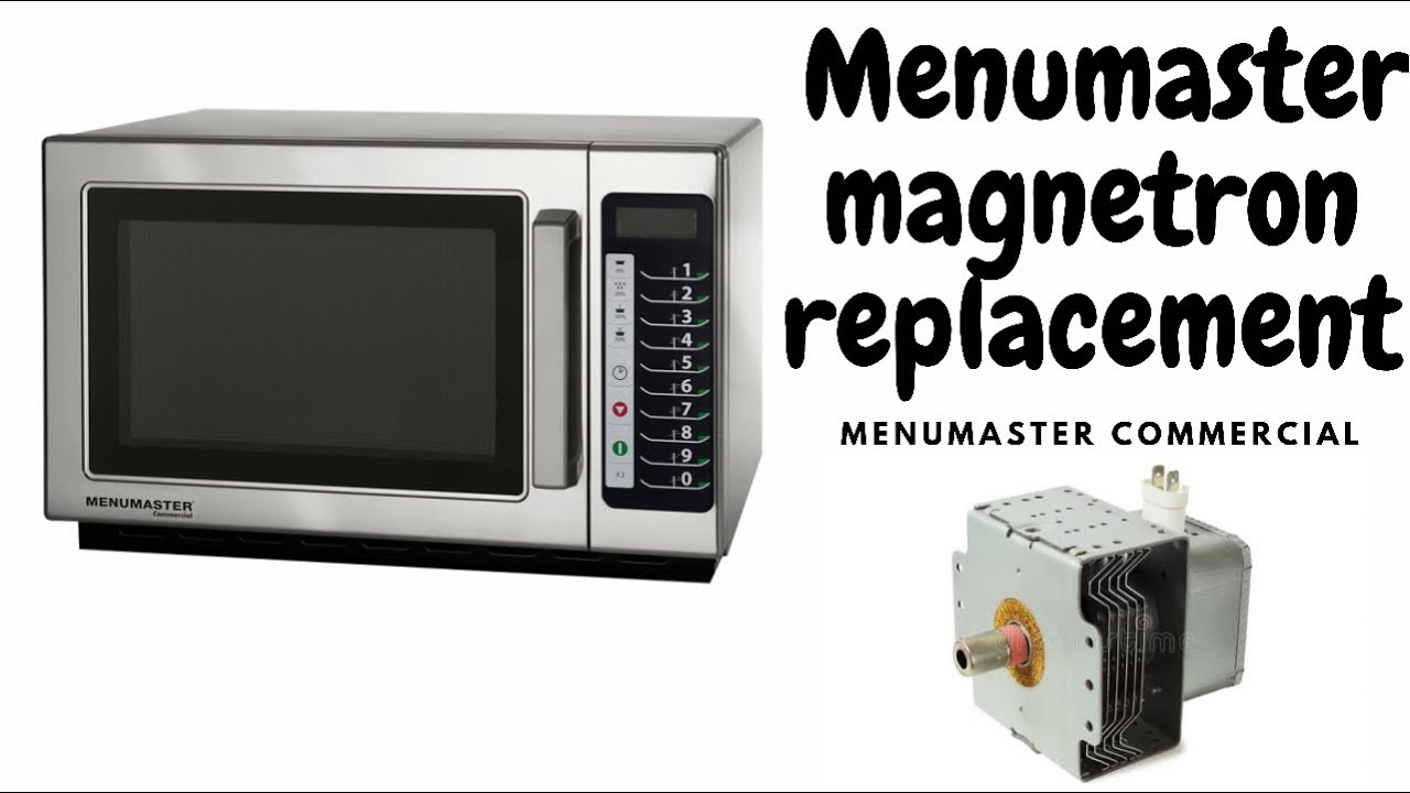 How to replace Menumaster commercial microwave magnetron