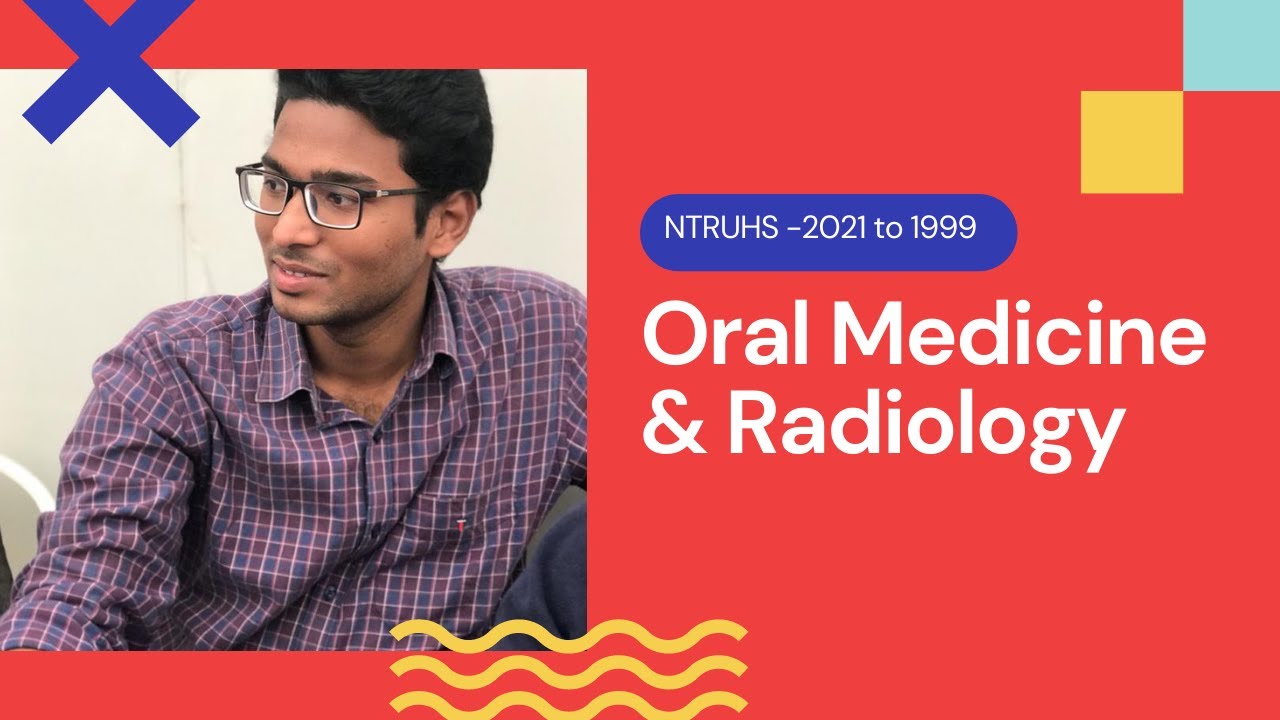 Oral Medicine & Radiology - Chapter wise - NTRUHS 2021 - 1999