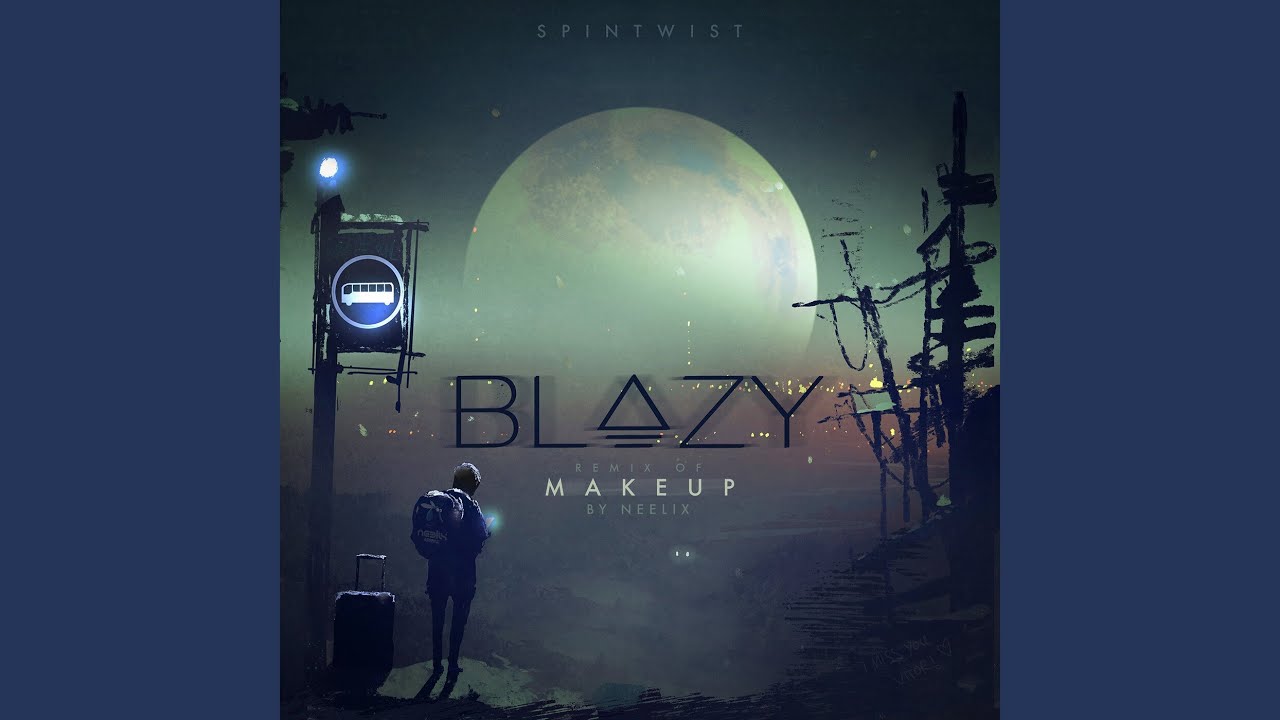 Makeup (Blazy Remix)