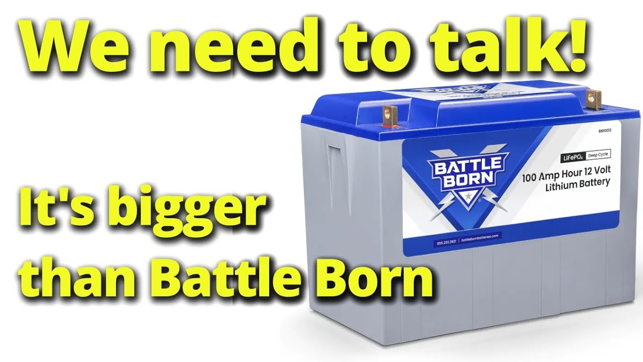 Аккумулятор Battle Born 12V 100Ah LiFePO4 имеет проблемы, но у нас есть гораздо более серьезная п...
