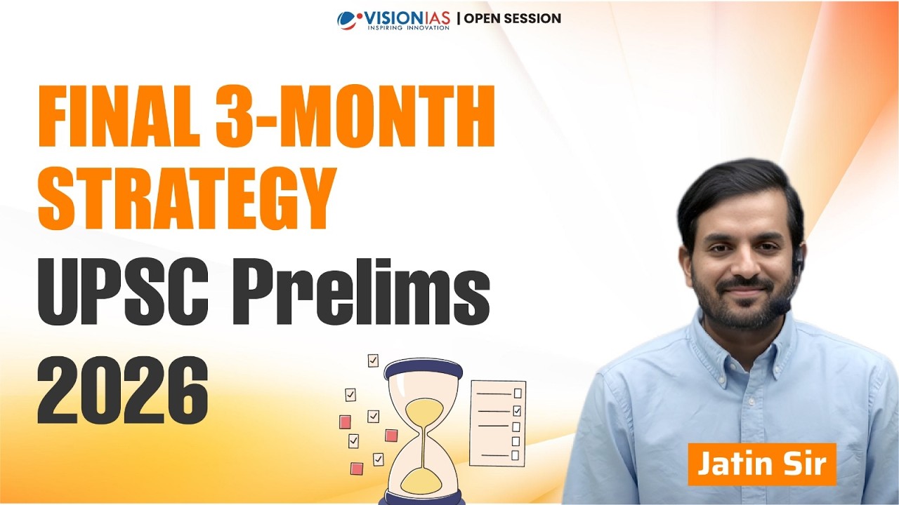 Final 3-Months Strategy for UPSC Prelims 2026 | Complete Roadmap to Crack Prelims | Open Session