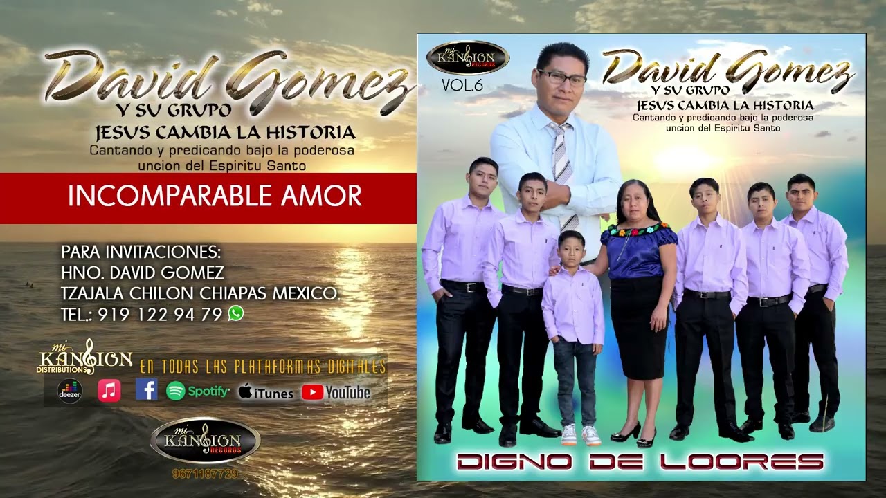 Incomparable Amor, David Gómez y su grupo Jesús Cambia la historia 