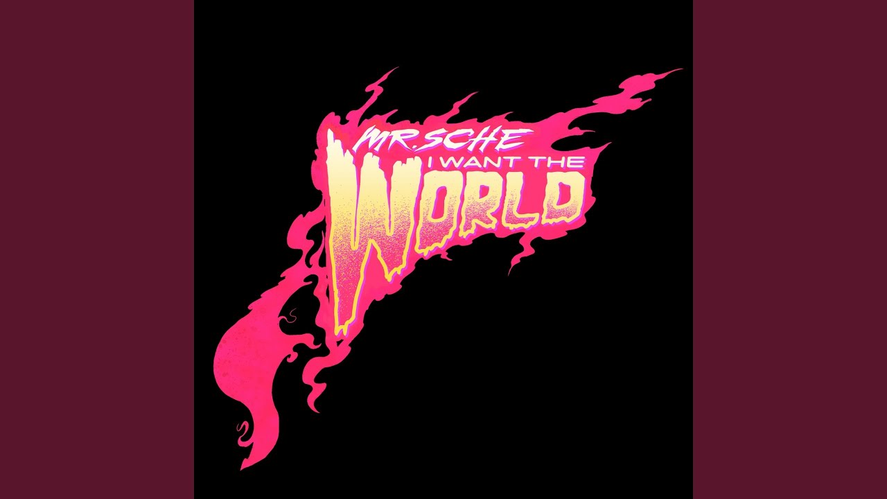 I Want the World