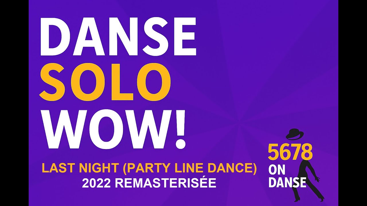 Last Night 2022 Remastered Party Line Dance