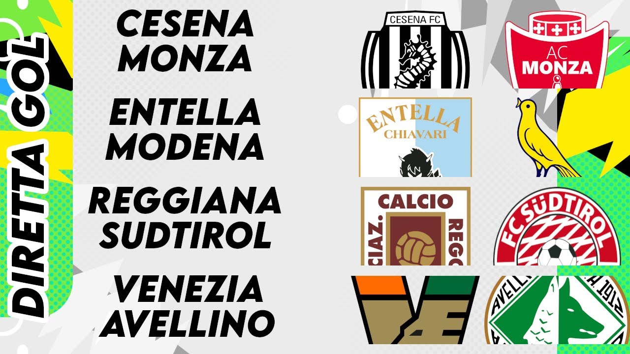 CESENA-MONZA / ENTELLA-MODENA / REGGIANA-SUDTIROL / VENEZIA-AVELLINO ▪︎ DIRETTA GOL SERIE B 3 MARZO