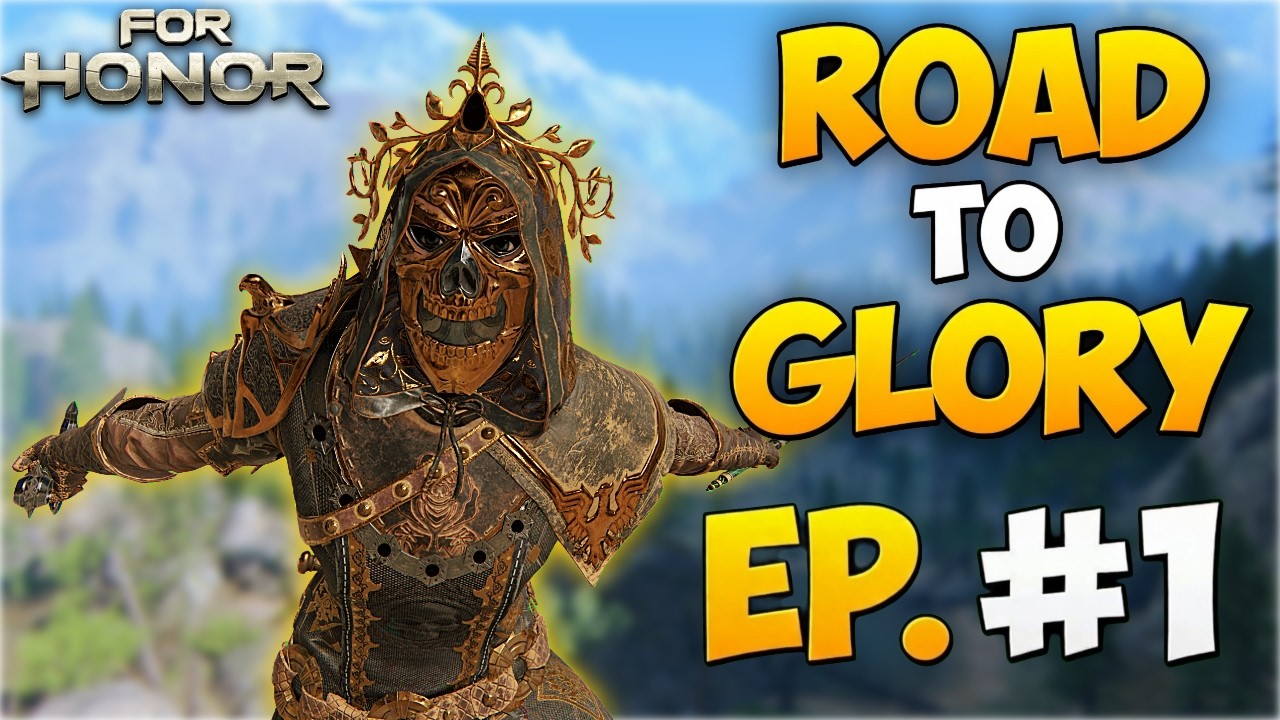 FOR HONOR ROAD TO GLORY #1