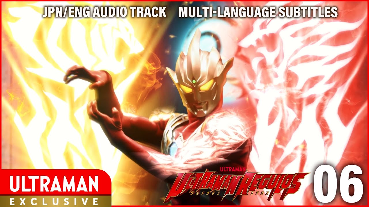 Episode 6 ULTRAMAN REGULOS「ウルトラマンレグロス」[JPN/ENG Audio Track | Multi-Language Subtitles]