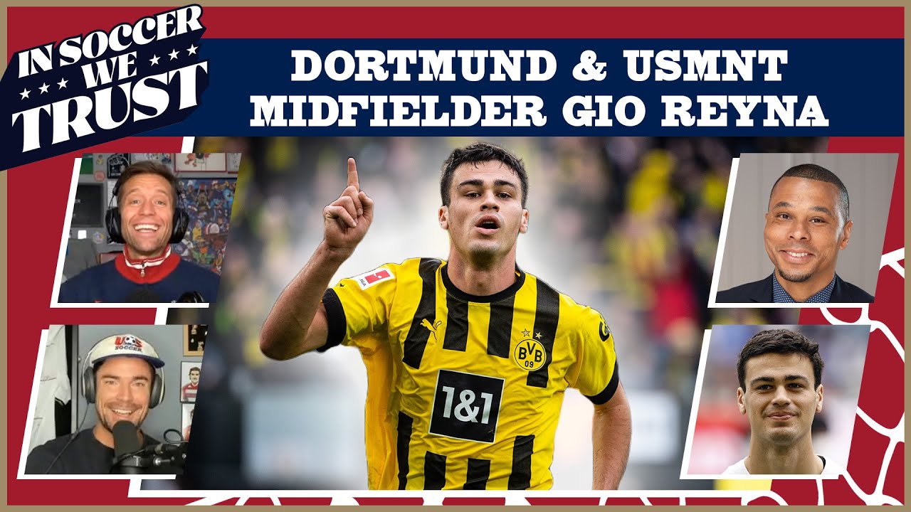 🍿Gio Reyna joins ISWT to talk USMNT W.C. Expectations, Dealing with injuries PLUS Haaland & Mbappe!