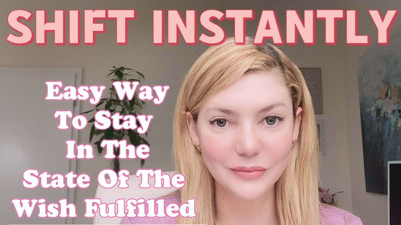 Shift Your Feeling State Instantly!