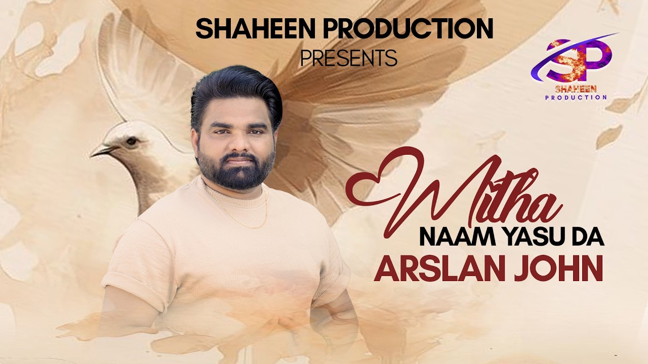Mitha Naam Yasu Da || Arslan John || New Masihi Geet || 2025 || Joji Ilyas || Official Video