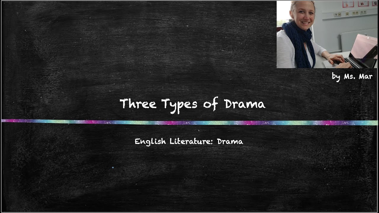 Types of Drama in Literature: mini-lesson