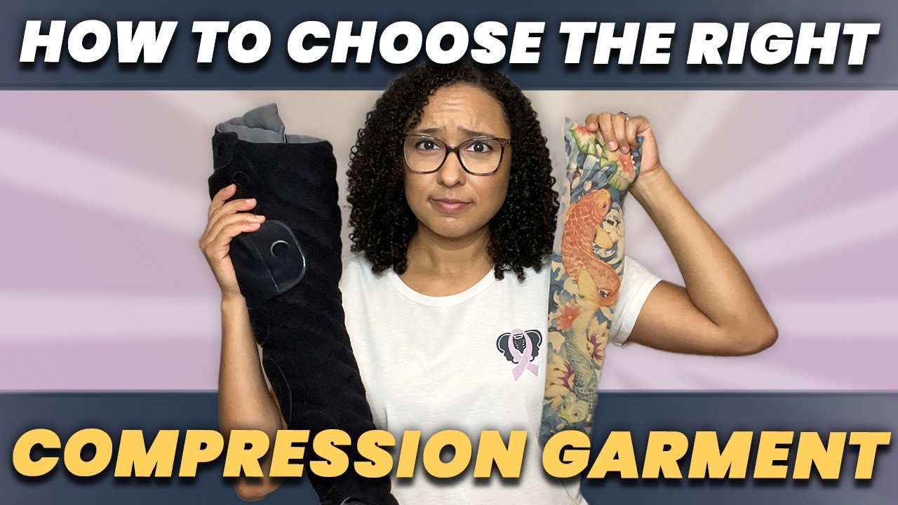 Compression Garments: What You NEED to Know! | Lymphedema Treatment