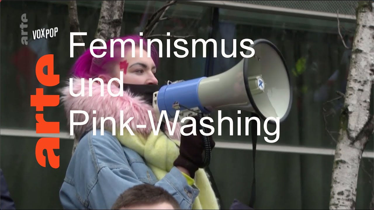 Feminismus und Pink-Washing &ndash; VOX POP &ndash; ARTE