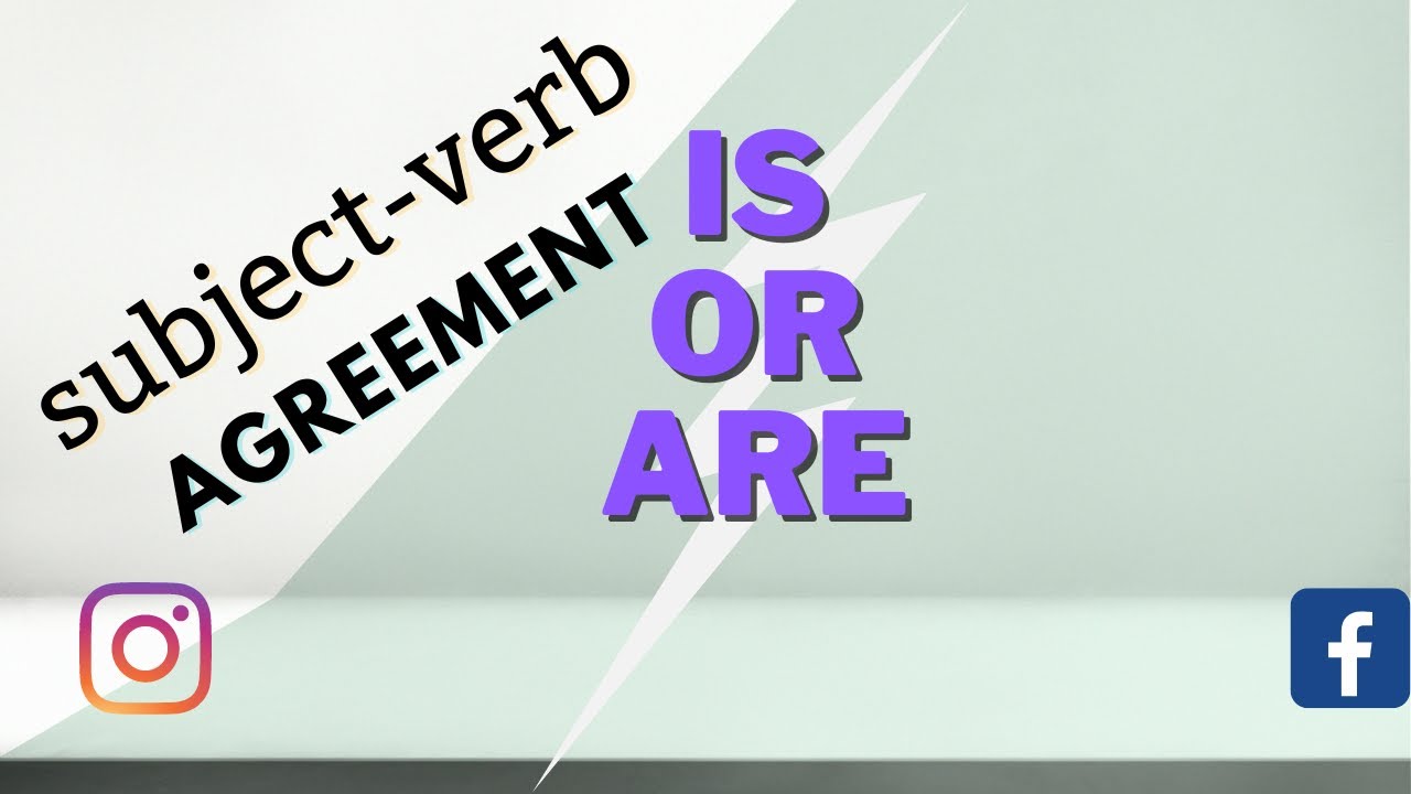 Subject Verb Agreement Basics