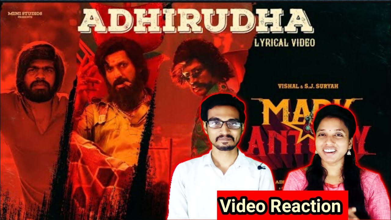 Adhirudha Lyric Video Reaction|Mark Antony|T.Rajendar|Vishal|S.J.Suryah|GV Prakash|@abiraje