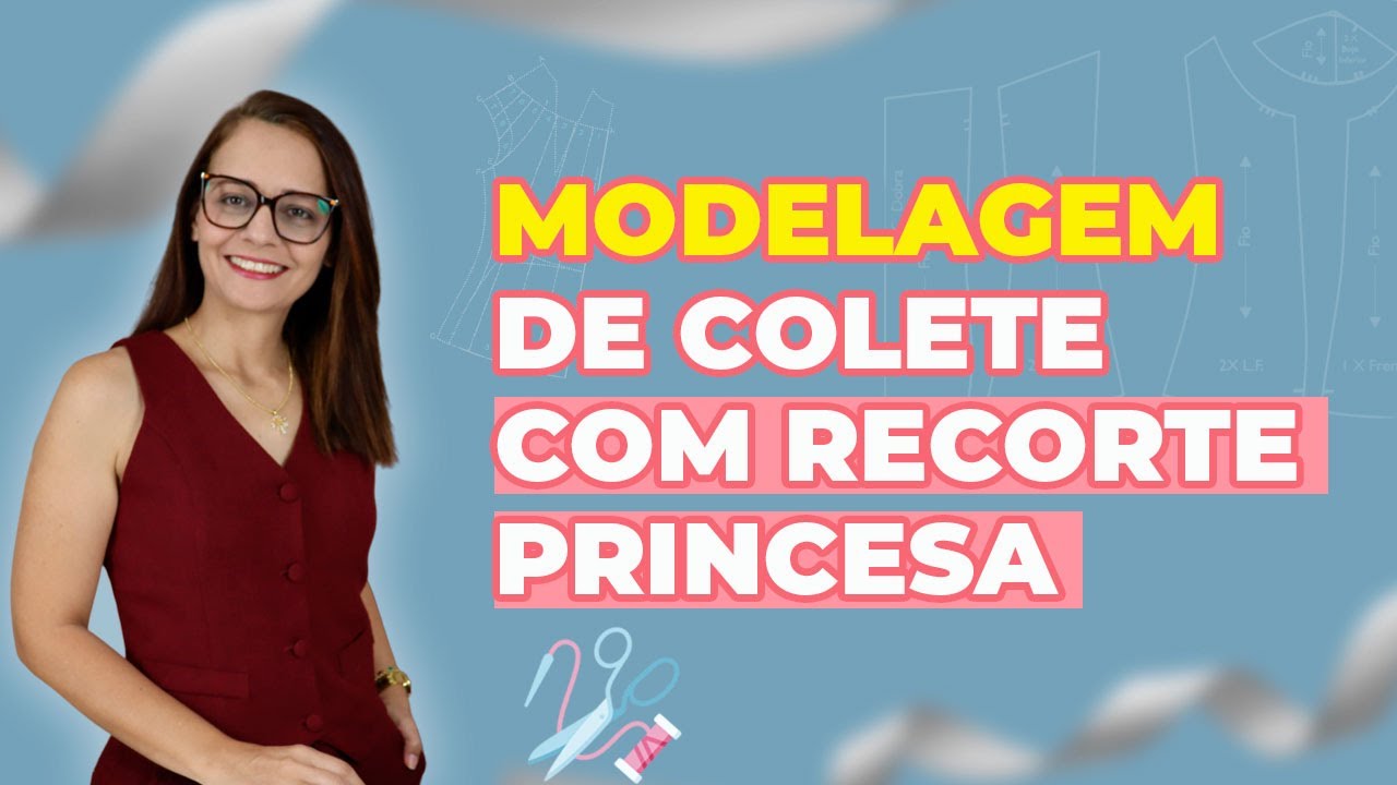 Modelagem do colete com Recorte Princesa | Papo de Costureira