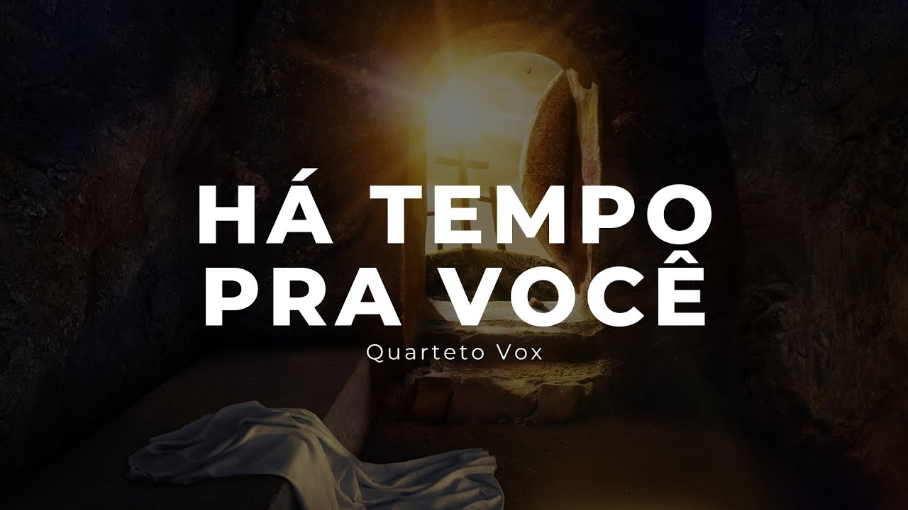 HÁ TEMPO PRA VOCÊ - QUARTETO VOX (SEM VOCAL)