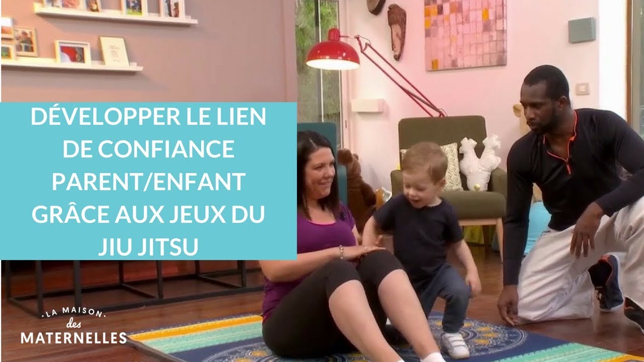 D&eacute;velopper le lien de confiance parent/enfant gr&acirc;ce au jujitsu  - La Maison des maternelles #LMDM