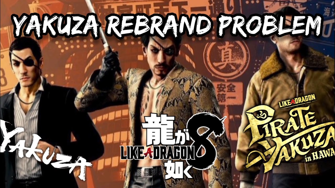Yakuza Rebranding Problem
