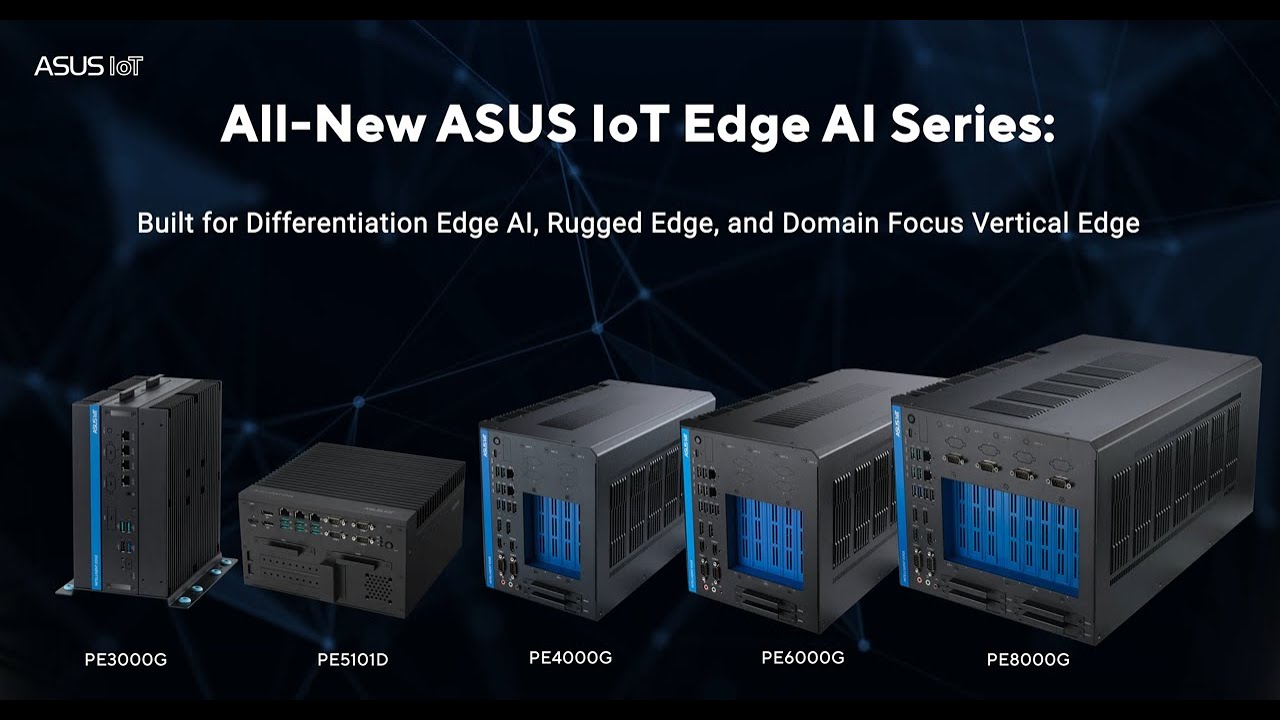 ASUS IoT Edge AI Systems - Revolutionize Computer Power with Edge AI