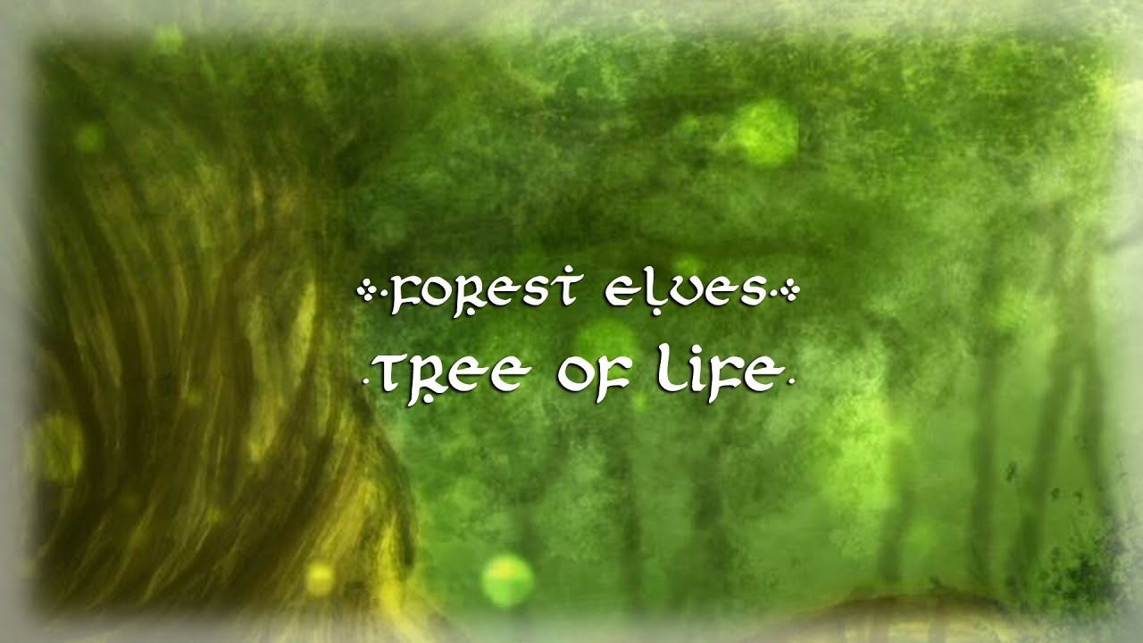 Forest Elves - Tree of Life 【Original Song】