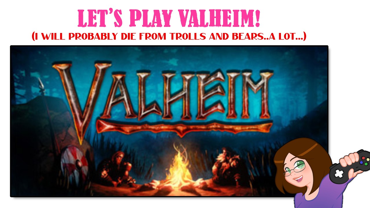 Jess plays Valheim
