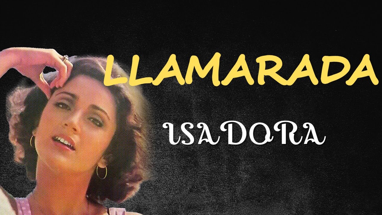 Llamarada - Isadora - Balada Romántica del Recuerdo (Letra Oficial)