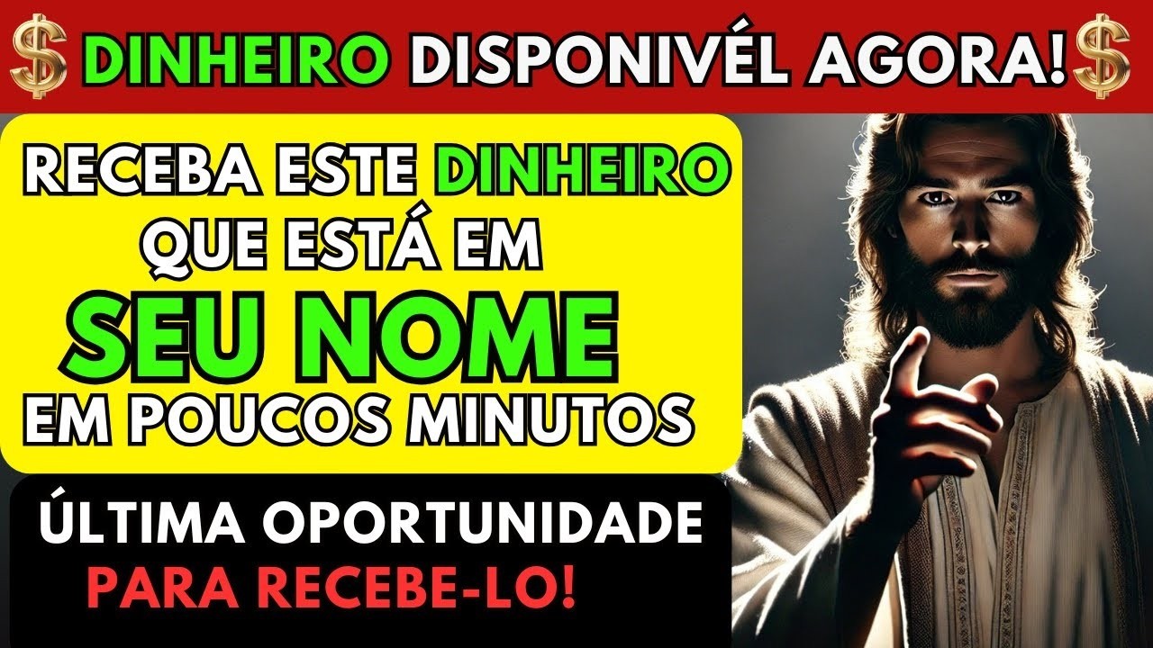 DEUS DIZ- HOJE ESTE DINHEIRO CHEGARÁ EM SEU NOME NAS PRÓXIMAS HORAS, MAS VOCÊ DEVE SABER QUE