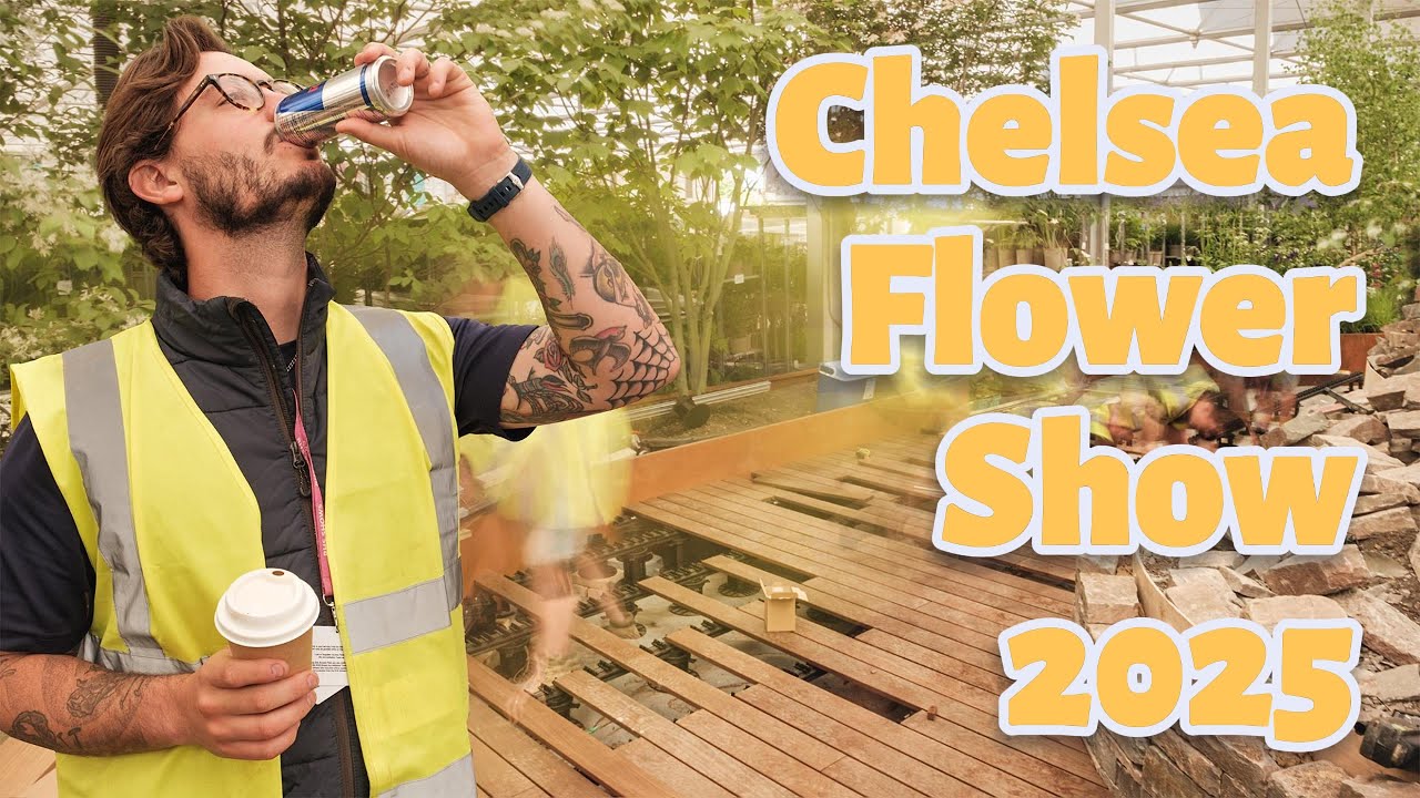Chelsea Flower Show 2025 - Behind the Build - Part 1