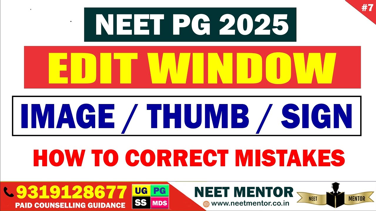 NEET PG 2025 Edit Window Open | How to Correct Photo, Signature, Thumb | Step-by-Step Guide