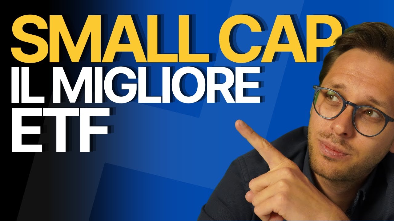 🧐 Quale ETF Small Cap? Il Migliore per il tuo Portafoglio!