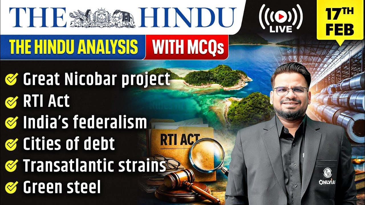 The Hindu Analysis | 17th February 2026 | The Hindu Newspaper  - Practice Questions | Prashant Sir