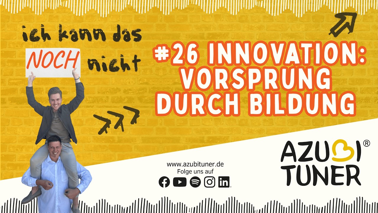 #26 Innovation: Vorsprung durch Bildung – AzubiTuner